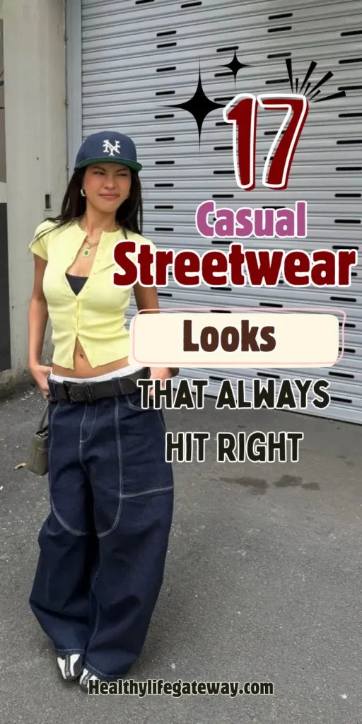 17 Casual Streetwear Looks That Always Hit Right