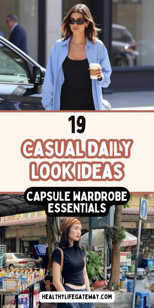 19 Casual Daily Look Ideas That Build a Wardrobe With Less
