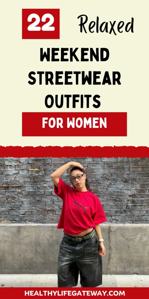 22 Relaxed Weekend Streetwear Outfits for Women Who Want Zero Structure