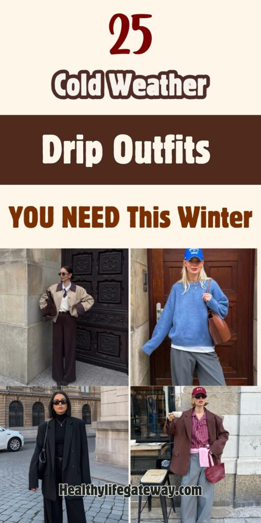 25 Women's Winter Drip Outfits Styled for Real Cold Weather, Real Life