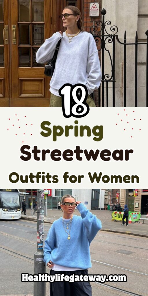 14 Spring Streetwear Outfits for Women Who Hate Bulky Layers