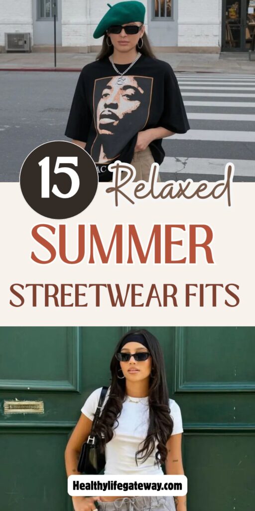 15 Breathable Summer Streetwear Fits That Feel as Good as They Look
