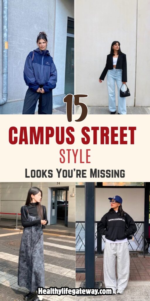 15 Campus Street Style Looks That Work in Any Weather Condition