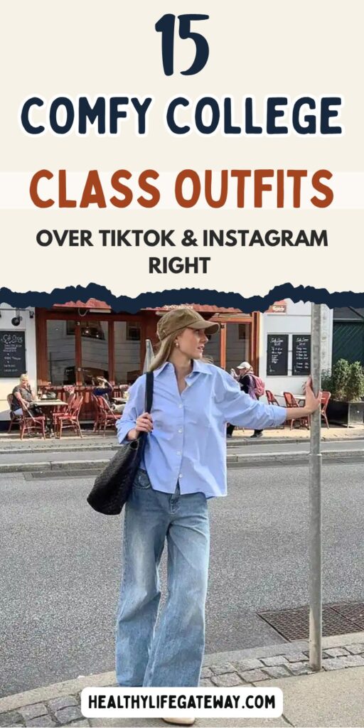 15 Comfy College Class Outfit Inspiration for Early Morning Lectures