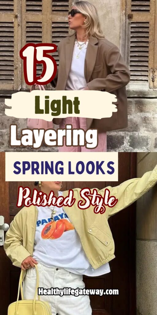 15 Light Layering Spring Looks for a Polished Seasonal Transition