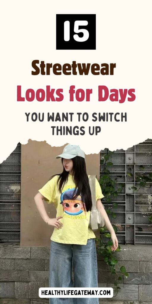 15 Streetwear Looks for Days You Want to Switch Things Up