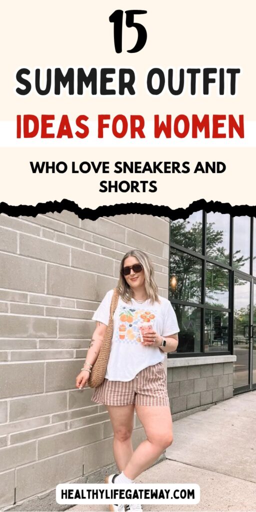 15 Summer Outfit Ideas for Women Who Love Sneakers and Shorts