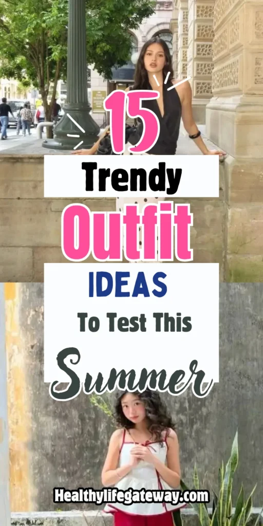 15 Trendy Outfit Ideas Women Are Testing This Summer Season
