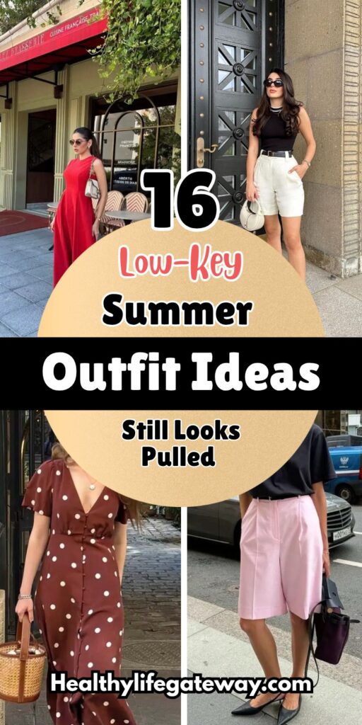 16 Low-Key Summer Outfit Ideas That Still Look Pulled Together
