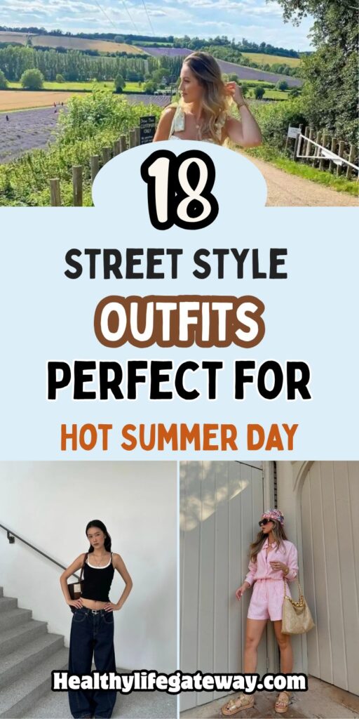 18 Street Style Outfits Perfect for a Hot Summer Day
