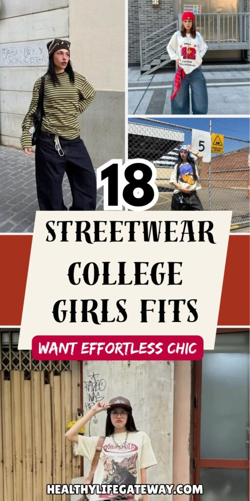 18 Trendy Streetwear Fits for College Girls Who Want Low Effort, High Style