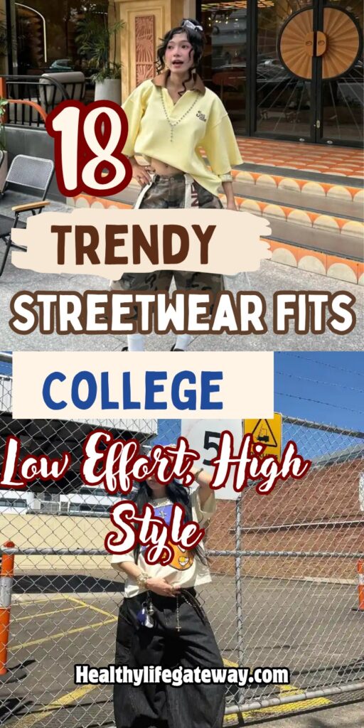 18 Trendy Streetwear Fits for College Girls Who Want Low Effort, High Style