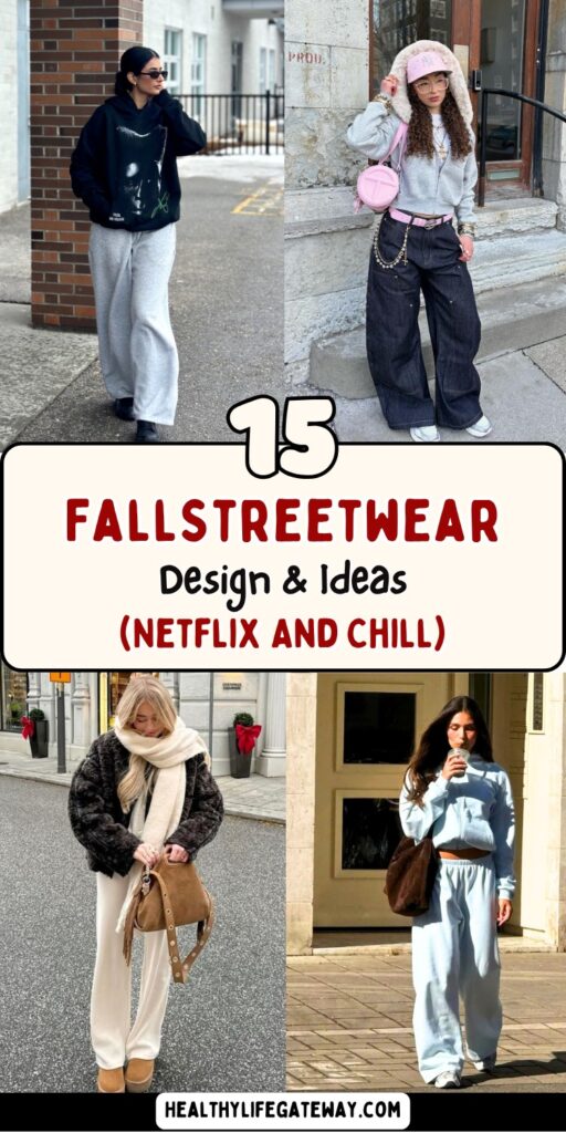 15 Effortlessly Cool Fall Streetwear Outfits Perfect for Cozy Movie Nights Out with Friends