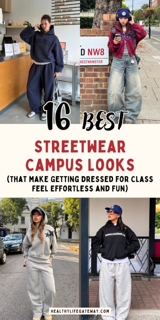 16 Streetwear Looks That Make Getting Dressed for Class Feel Effortless and Fun