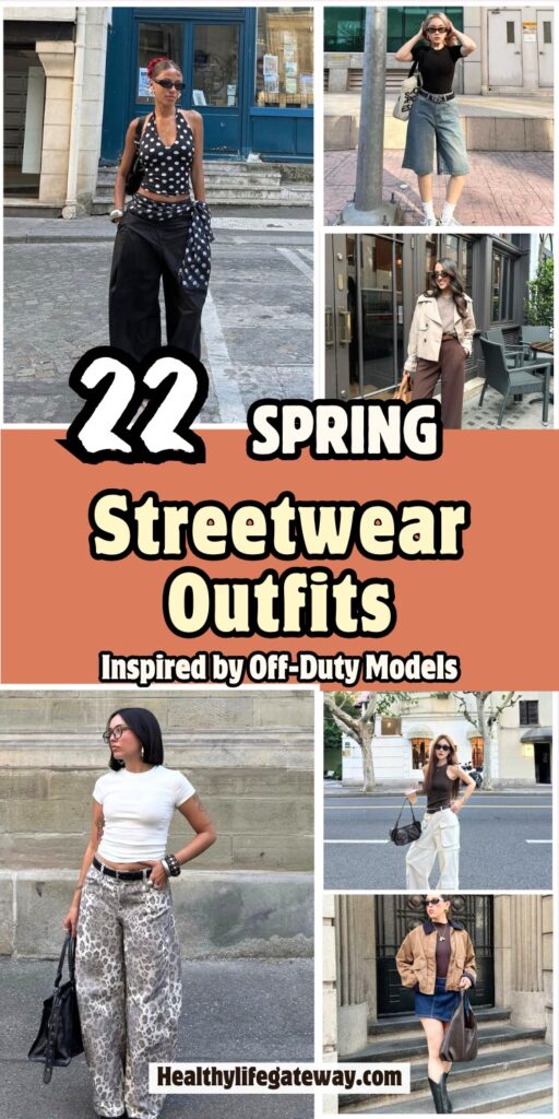 22 Spring Streetwear Outfits Inspired by Off-Duty Models