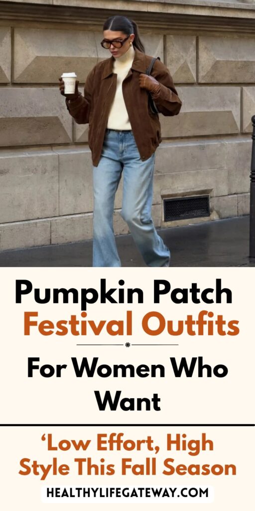Pumpkin Patch Festival Outfits for Women Who Want Low Effort, High Style This Fall Season
