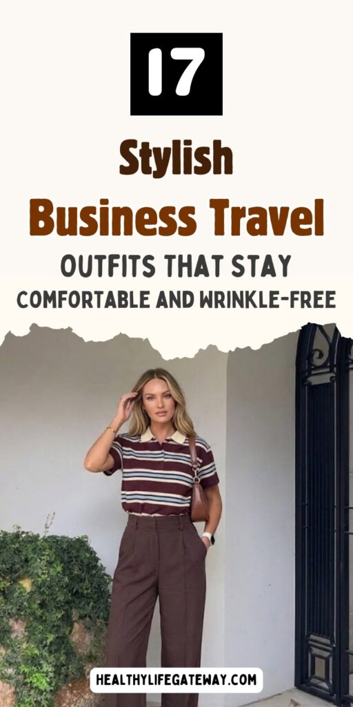17 Stylish Business Travel Outfits That Stay Comfortable and Wrinkle-Free