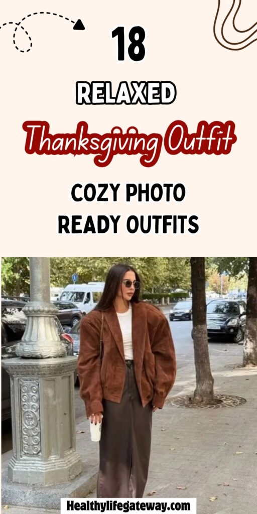 18 Relaxed Thanksgiving Outfit Ideas That Feel Comfortable and Still Look Great in Family Photos