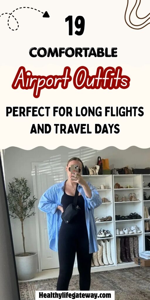 19 Comfortable Airport Outfits Perfect for Long Flights and Travel Days