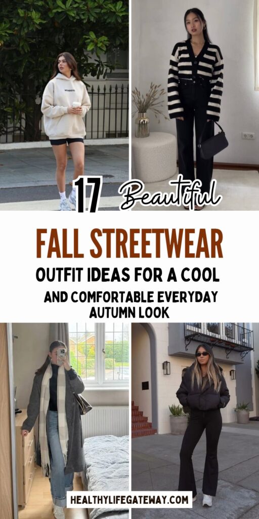 17 Fall Streetwear Outfit Ideas for a Cool and Comfortable Everyday Autumn Look