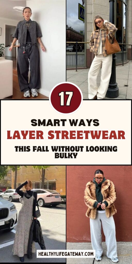 17 Smart Ways to Layer Your Streetwear This Fall Without Looking Bulky
